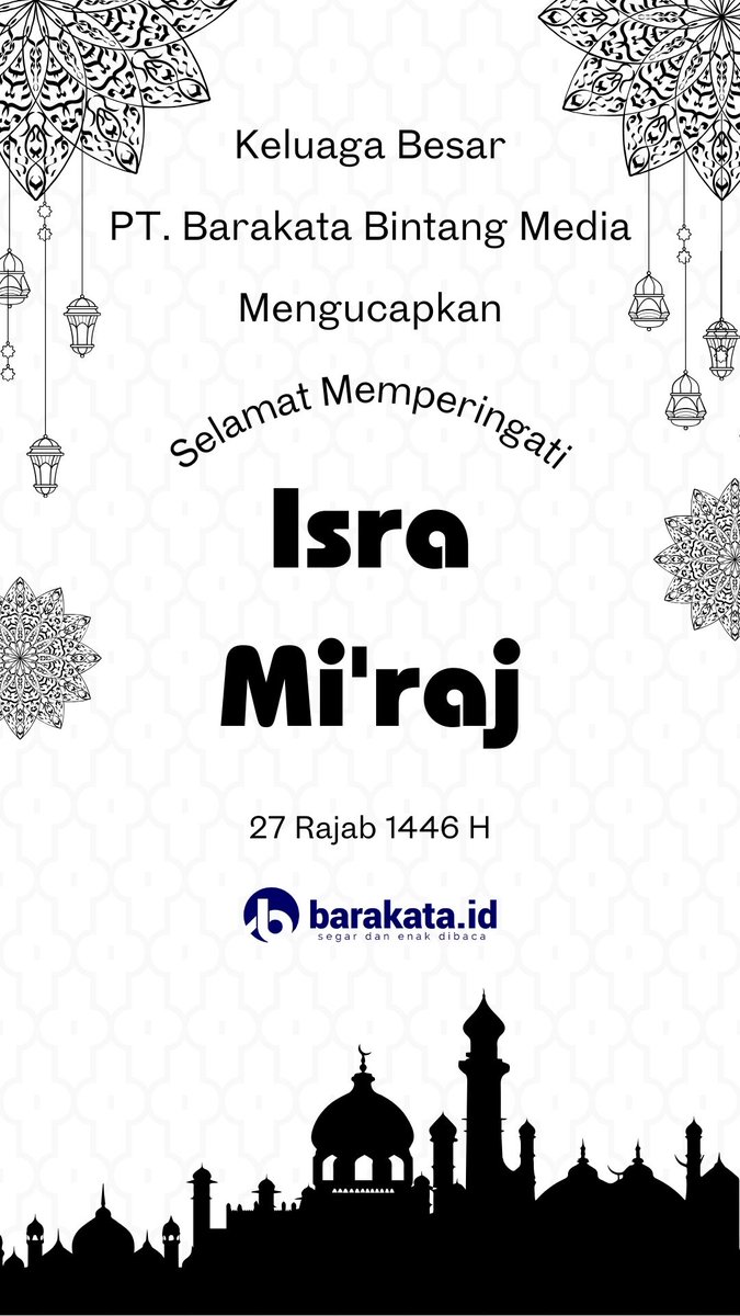 Kami dari PT. Barakata Bintang Media (barakata.id) mengucapkan selamat memperingati Isra Mi'raj Nabi Muhammad SAW. Semoga momen suci ini membawa berkah, kedamaian, dan inspirasi bagi kita semua untuk terus meningkatkan kualitas ibadah dan kehidupan sehari-hari.