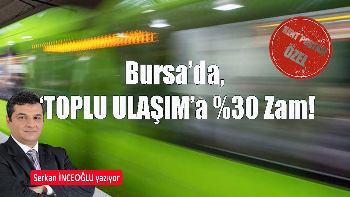 Bursa’da toplu ulaşıma %30 zam! 
kentpostasi.com/bursada-toplu-…
<a href="/memetsimsek/">Mehmet Simsek</a> <a href="/mustafabozbey/">Mustafa Bozbey</a> <a href="/BursaValiligi/">T.C. Bursa Valiliği</a> <a href="/bursabuyuksehir/">Bursa Büyükşehir Belediyesi</a> <a href="/f5li/">Fahrettin BEŞLİ</a> <a href="/SadiEren16/">Sadi Eren</a> <a href="/CalanRamazan/">Ramazan Calan TÖHOB BŞK. VEKİLİ</a> #MustafaBozbey #BursaBüyükşehirBelediyesi #BURULAŞ #Bursa #TopluUlaşım #Zam #UlaşımZammı #BursaRay #RaylıSistem #Metro #Otobüs