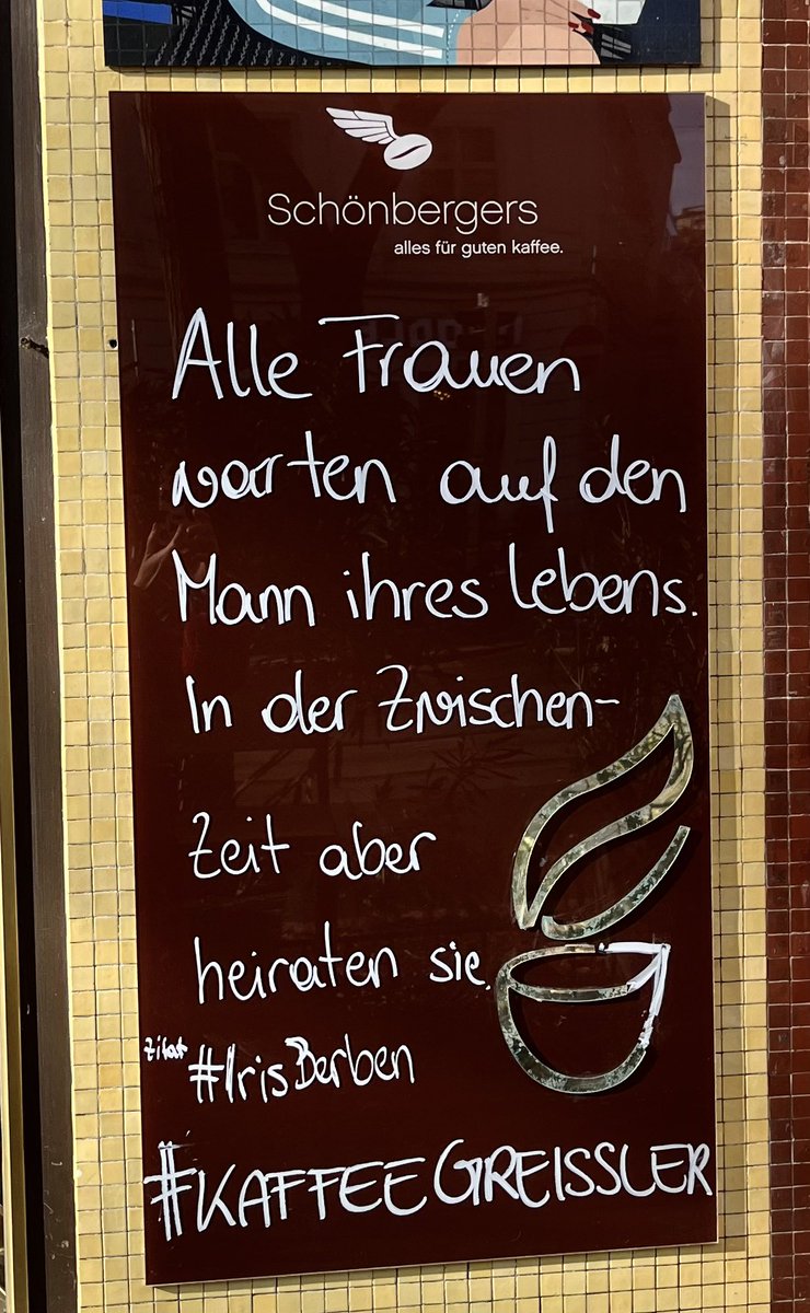 Kaffeegreissler's tweet photo. Motto der Woche: Mann des Lebens 😉! @iris_berben #traummann #lebensweisheiten #socialwall #AllesFürGutenKaffee #WiednerKaffeesieder #LifeIsTooShortForBadCoffee #kaffeehausgschichten #kaffeegreissler #mottoderwoche https://t.co/yPTQte4e2J
