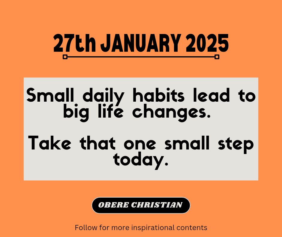 ChristianObere's tweet photo. 27th JANUARY 2025

Small daily habits leads to big life changes. 

Take that one small step 🪜 today. 

#krixnuggets #krix_empire #selfimprovement #krixtv #personaldevelopment #growthmindset #intentionality #growthisaprocess #dailymotivation #SmallStepsBigWins #KrixTV https://t.co/OqcZzZGfHM