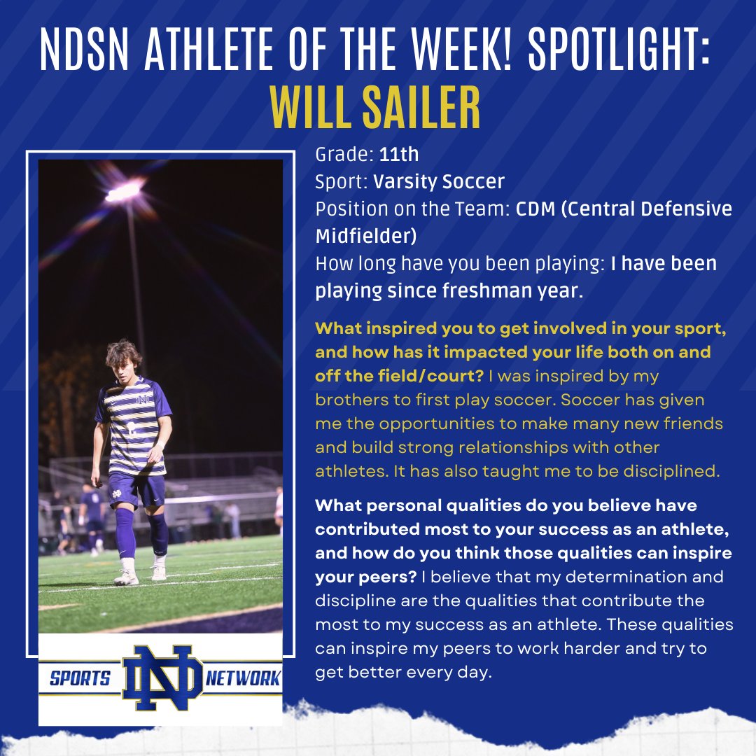 NDSN Athlete of the Week!!!! 📷📷 Shining the spotlight on Will Sailer, our incredible 11th-grade Varsity Soccer star! 📷 Will dominates the field as a CDM (Central Defensive Midfielder), bringing some serious skill and strategy to every game. Will, keep up the amazing work!