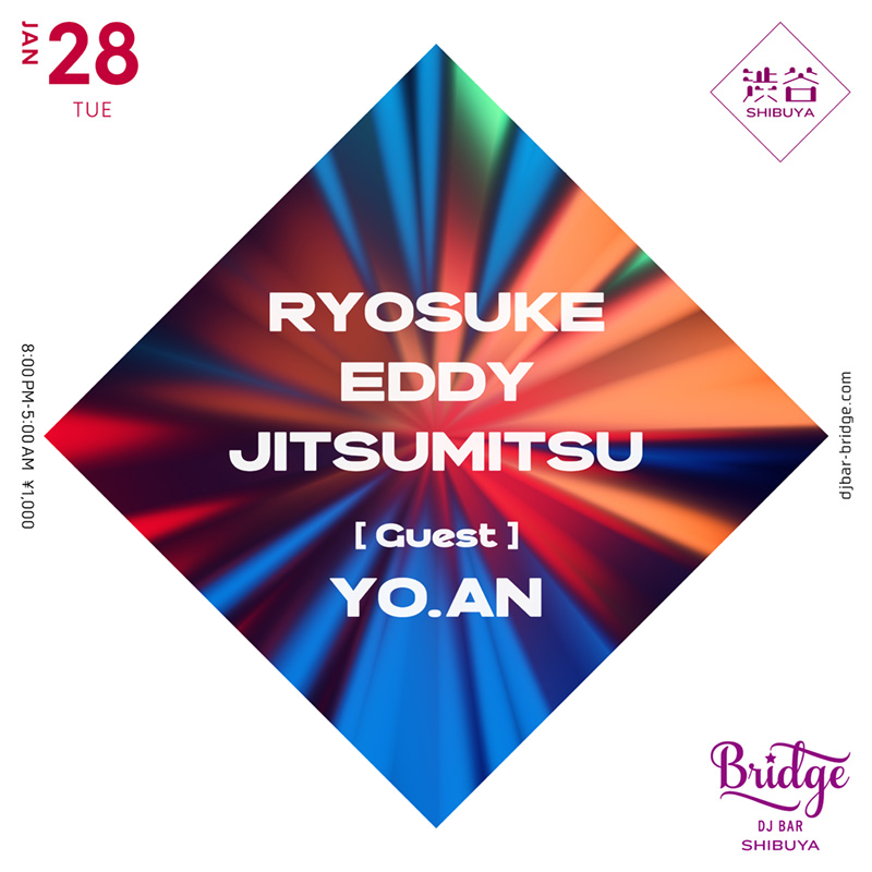 djbarbridge's tweet photo. 【1月28日 (火) SHIBUYA】

RYOSUKE
EDDY
JITSUMITSU @Jitzmitz 

Guest:
YO. AN @YOholeAN 

Open 8PM ¥1000
https://t.co/EBehrH8aT3 https://t.co/qWujrHv5Lj