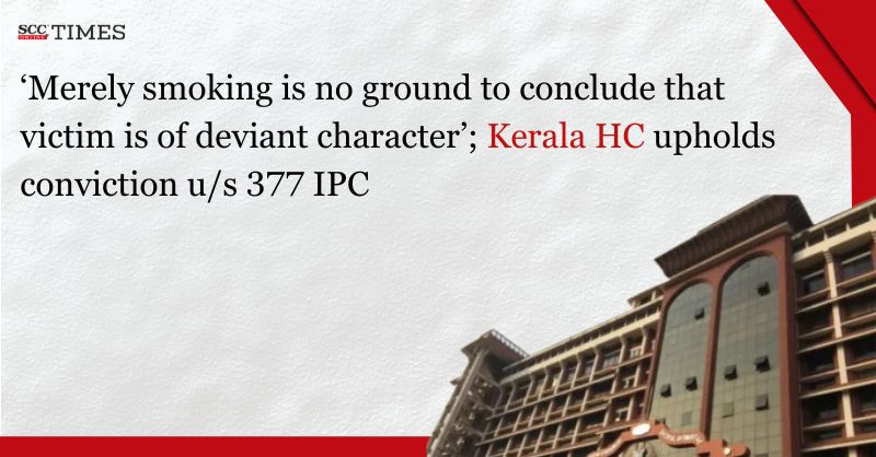 scconline_'s tweet photo. 'Merely smoking is no ground to conclude that victim is of deviant character'; Kerala HC upholds conviction u/s 377 IPC

#KeralaHighCourt #conviction #deviantcharacter #NyayaSanhita2023 #JusticeCSSudha #Drinking #PenalCode1860 #Section377IPC #unreliabletestimonies #scconline