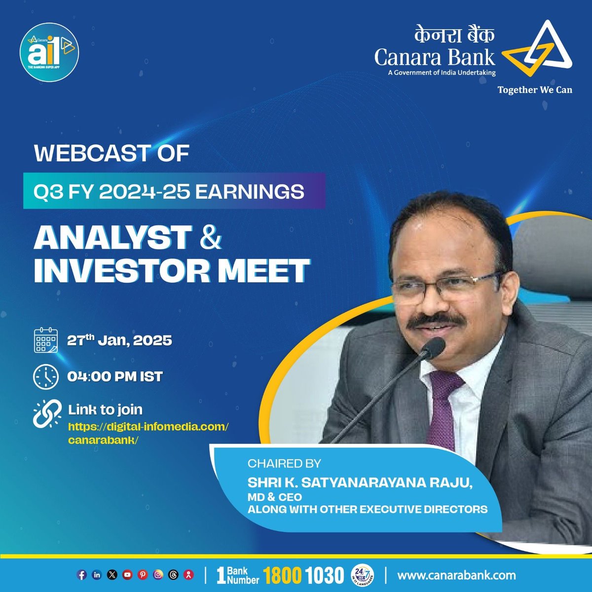 canarabank's tweet photo. Join us for Canara Bank’s Q3 FY 2024-25 earnings webcast and Analysts &amp; Investor Meet on 27th January 2025 at 4:00 PM IST. Hosted by MD &amp; CEO Shri K. Satyanarayana Raju and Executive Directors.

Click here to Join- https://t.co/P1MBrM1fCF

#CanaraBank #AnalystMeet #InvestorMeet https://t.co/DcL4FdvnxT