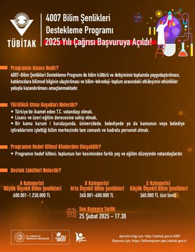 📢 Bilim ve Toplum Destek Programları “4007-Bilim Şenlikleri” Çağrısı Yayınlandı! 

🔬🧬🧪Yediden yetmişe tüm topluma yönelik bilimsel etkinlikler yapmayı hedefleyen projeleri destekliyoruz. 

Bilimle toplumu buluşturarak toplumumuzda bilim kültürü ve iletişiminin