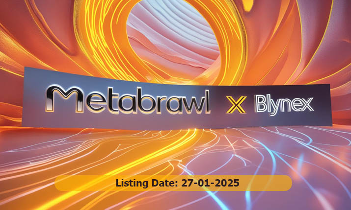 🚀 🪙New Listing on Blynex Exchange! 🪙🚀

♾ We are excited to announce the listing of Metabrawl (BRAWL) on Blynex!

Key dates:
🔹 Deposit Opens: 27/01/2025 
🔹 Trading Begins: 27/01/2025 
🔹 Withdrawal Available: 27/01/2025 

Get ready to trade $BRAWL/USDT on