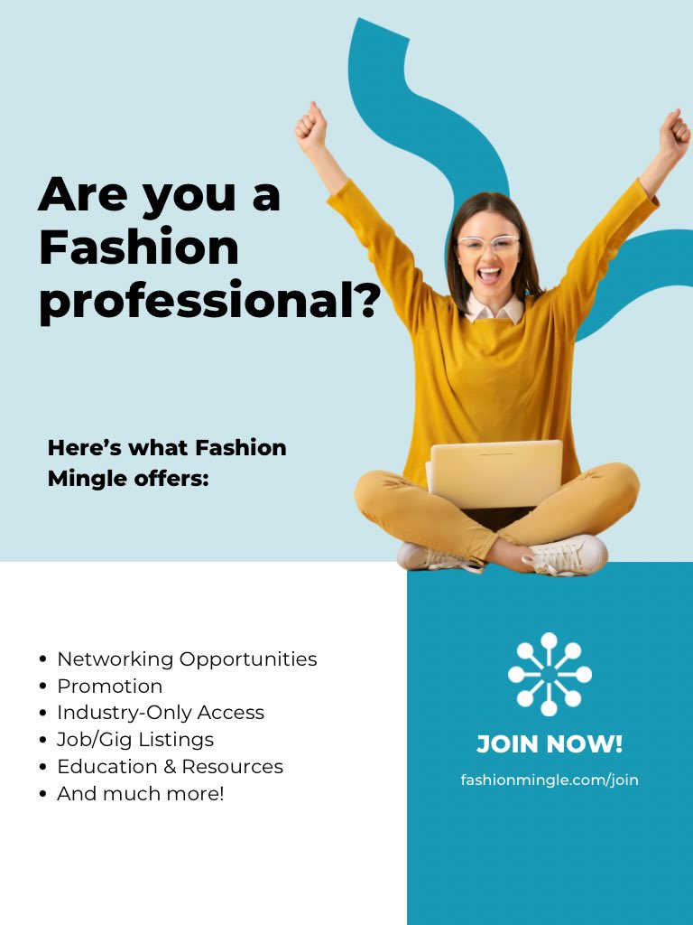 Fashion Mingle is for fashion pros across all  of the industry, from design to production, beauty, events, + more. Gain access to a network of industry leaders, exclusive opportunities for promotion, and members-only resources. Start building your future: fashionmingle.com/join