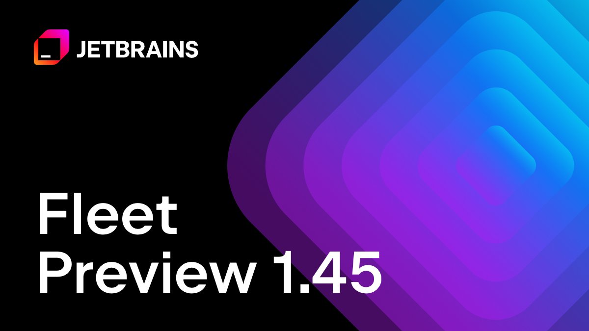 🚀 Fleet Preview Update 1.45 is out! This release features:

📥 Auto-import for Gradle
⬇️ Improved preview for Markdown

Check out the blog post to learn more:
jb.gg/ftnat0
