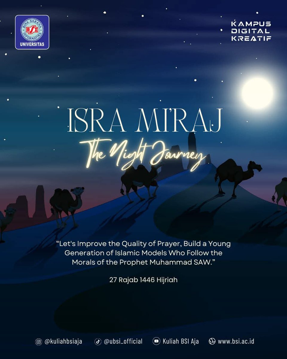 Selamat Memperingati Isra' Mi'raj Nabi Muhammad SAW 27 Rajab 1446 H. 

Mari tingkatkan kualitas shalat, bangun generasi muda teladan islami yang mengikuti akhlak Nabi Muhammad SAW.

#kuliahbsiaja #ubsi #universitasbinasaranainformatika #isramiraj #isramiraj2025 #27rajab1446H