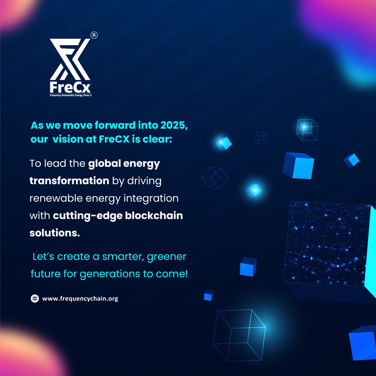 🔮 As we move forward into 2025, our vision at FreCX is clear: to lead the global energy transformation by driving renewable energy integration with cutting-edge blockchain solutions.
🌱 Let’s create a smarter, greener future for generations to come!
#FutureOfEnergy #Vision2025