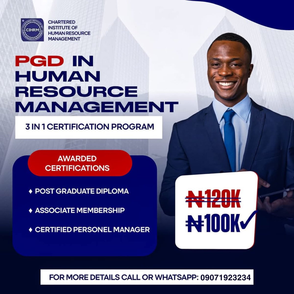 cihrmnigeria's tweet photo. ๐ Advance your HR career with CIHRM Nigeria's PGD in Human Resource Management!
โ
Certifications:
๐ PGD
๐ค Associate Membership
๐
Certified Personnel Manager
๐ Now โฆ100K (was โฆ120K)!
๐ฒ Call/WhatsApp: 09071923234
๐ Enroll today! #HRManagement #CareerGrowth #CIHRM https://t.co/bcz5fddoFv