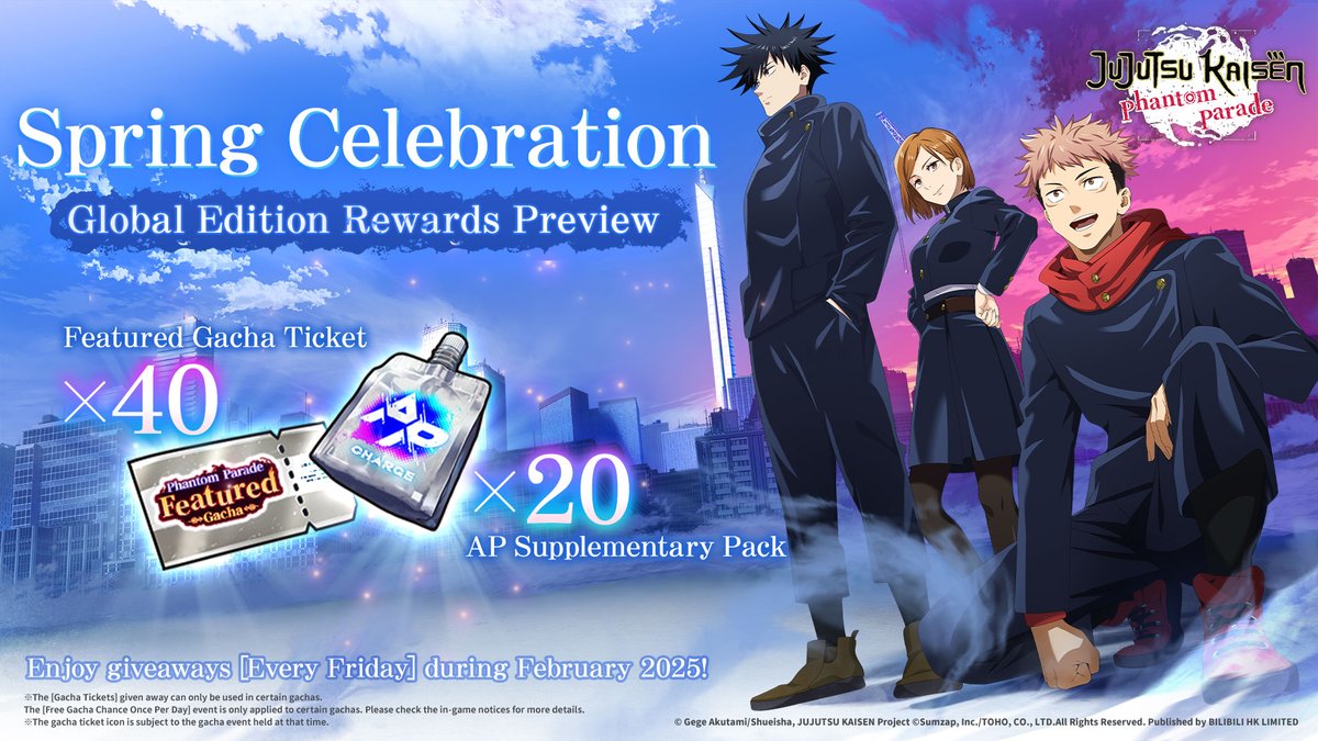 JJKPP_GL's tweet photo. ◤#JujutsuKaisenPhantomParade◢ 
＼40 gacha chances in total! Spring Celebration Global Edition rewards preview / 

To thank everyone for their continuous support, 
we will be giving away Global Edition special rewards every Friday in February! 

During this period, we will be giving away a total of [40 gacha chances + 20 AP Supplementary Packs]. 
Don't forget to log in during the event to claim your rewards on time! 

◆ February 7: Current gacha limited [Gacha Ticket] * 10 + [AP Supplementary Pack * 5] 
◆ February 14: Current gacha limited [Gacha Ticket] * 10 + [AP Supplementary Pack * 5] 
◆ February 21: Current gacha limited [Gacha Ticket] * 10 + [AP Supplementary Pack * 5] 
◆ February 28: Current gacha limited [Gacha Ticket] * 10 + [AP Supplementary Pack * 5] 

Event-Limited Gacha Ticket can be used in the designated gacha. Please check the in-game notices for more details. 
Don’t miss out! 

▼Jujutsu Kaisen Phantom Parade is blazing through downloads!▼

[Download on App Store]: https://t.co/BQvuvfVBJc

[Download on Google Play]: https://t.co/dTYY3qLMMy...

[Official website]: https://t.co/dGyHKaMfNH

[Official Social Media Account]: https://t.co/VVaGHYOBRc

#JujutsuKaisenPhantomParade
#jjkphantomparade
#JujutsuKaisen