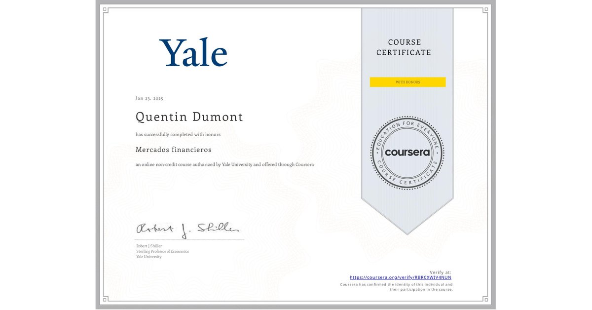 Merci à Coursera et à l’Université de Yale pour l’opportunité de suivre les cours sur les marchés financiers. Ce certificat marque une étape importante dans mon développement. Merci à l’équipe pédagogique, et au professeur Robert Shiller ! #Formation #Finance #Coursera #Yale