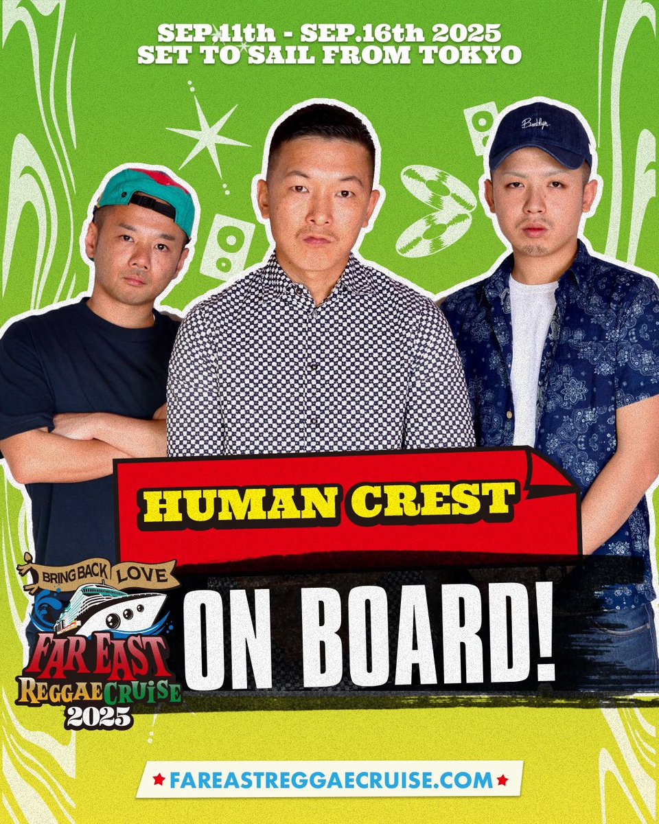HUMAN CREST On Board🚢
fareastreggaecruise.com

クルーズ旅行×レゲエフェス👨‍👩‍👧‍👦
Far East Reggae Cruise
-Bring Back Love-

■日程
2025年9月11日(木)~9月16日(火)
※13日(土) ~15日(月)シルバーウィーク

■出発地:東京発 / 東京着
■寄港地:済州島(韓国)、鹿児島
#愛をとりもどせ