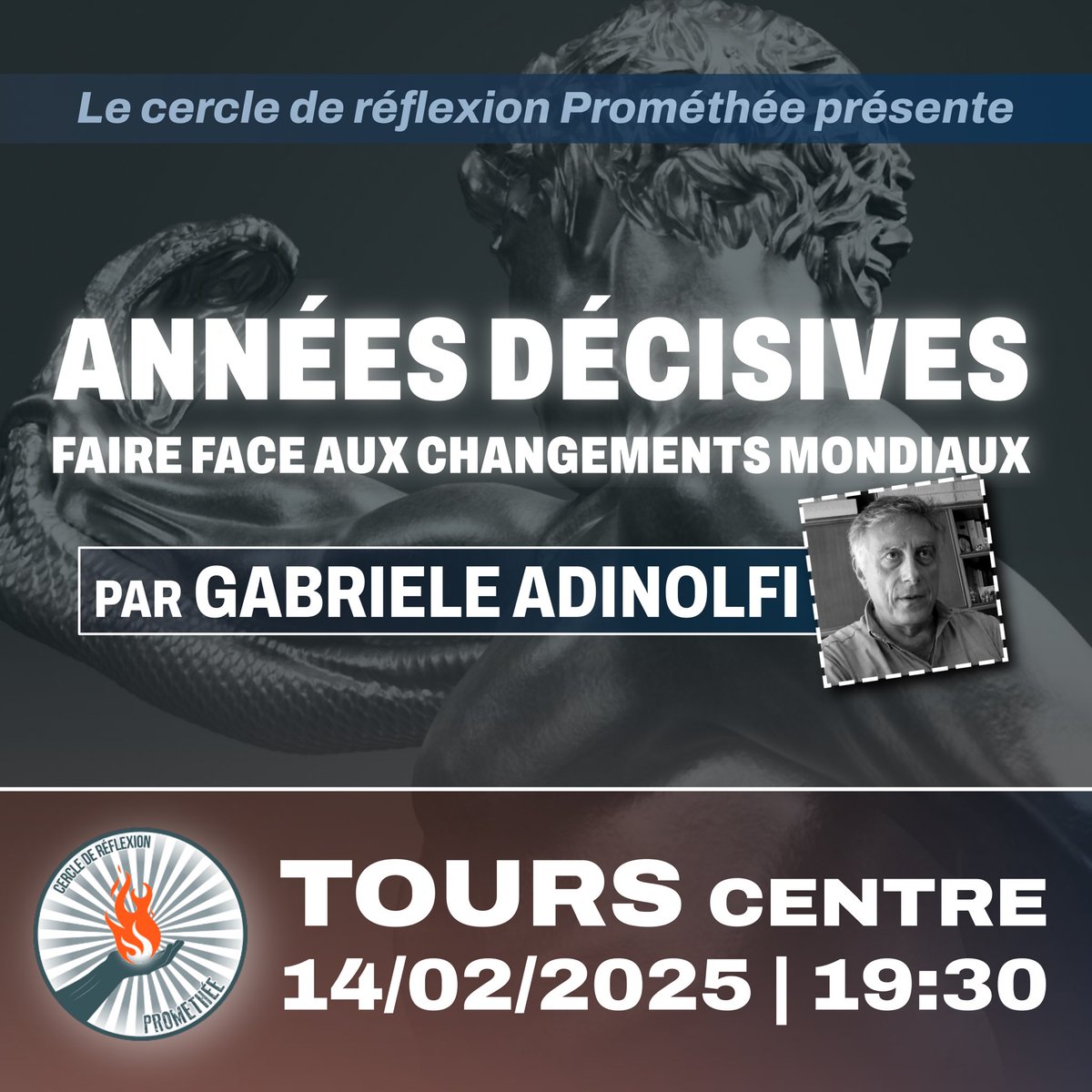 [CERCLE PROMÉTHÉE]

🇮🇹Nous vous donnons rendez-vous le vendredi 14 février prochain pour accueillir de nouveau Gabriele Adinolfi.

🌍Sa conférence « Faire face aux changements mondiaux » portera sur l’actualité internationale et les années décisives qui nous guettent.