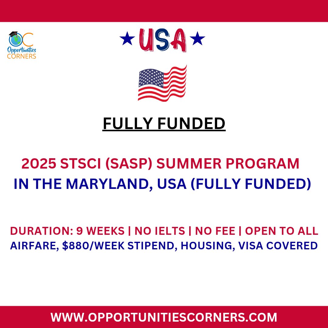corner_oc's tweet image. STScI SASP Summer Program 2025 in USA 🇺🇸 (Fully Funded)

9 Weeks Summer Internship for all International Students. No Fees. No IELTS.

The Program Covers Round Airfare Tickets, $880/Week Stipend, Accommodation and Work Visa.

Visit: opportunitiescorners.com/stsci-sasp-sum…

#STSci #SASP