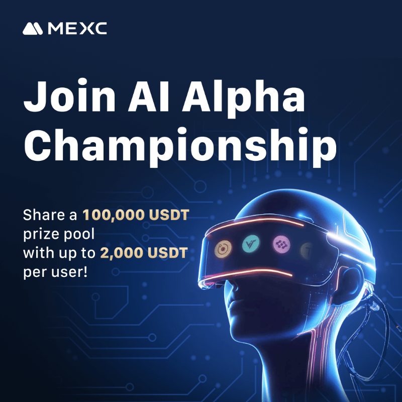 MEXC's tweet photo. 🤖Join in the #AIAlpha Championship competition on #MEXC to share a prize pool up to 100,000 $USDT!

🎁 Repost this tweet to claim Lucky Draw- we’ll pick 10 lucky winners to each receive a 10 USDT bonus!

⏰Event Period: 2025-01-26 10:00 - 2025-02-09 10:00 (UTC)

Join now ▶️