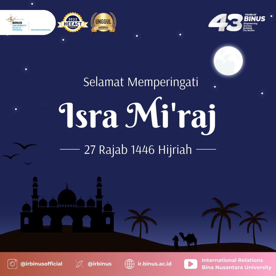 Selamat memperingati Isra Mi'raj Nabi Muhammad SAW!

Semoga momen Isra Miraj ini menjadi pengingat untuk meningkatkan iman dan ibadah kita.

#BINUSUniversity #IRBINUS #FosteringAndEmpowering #InternationalRelations #IsraMiRaj