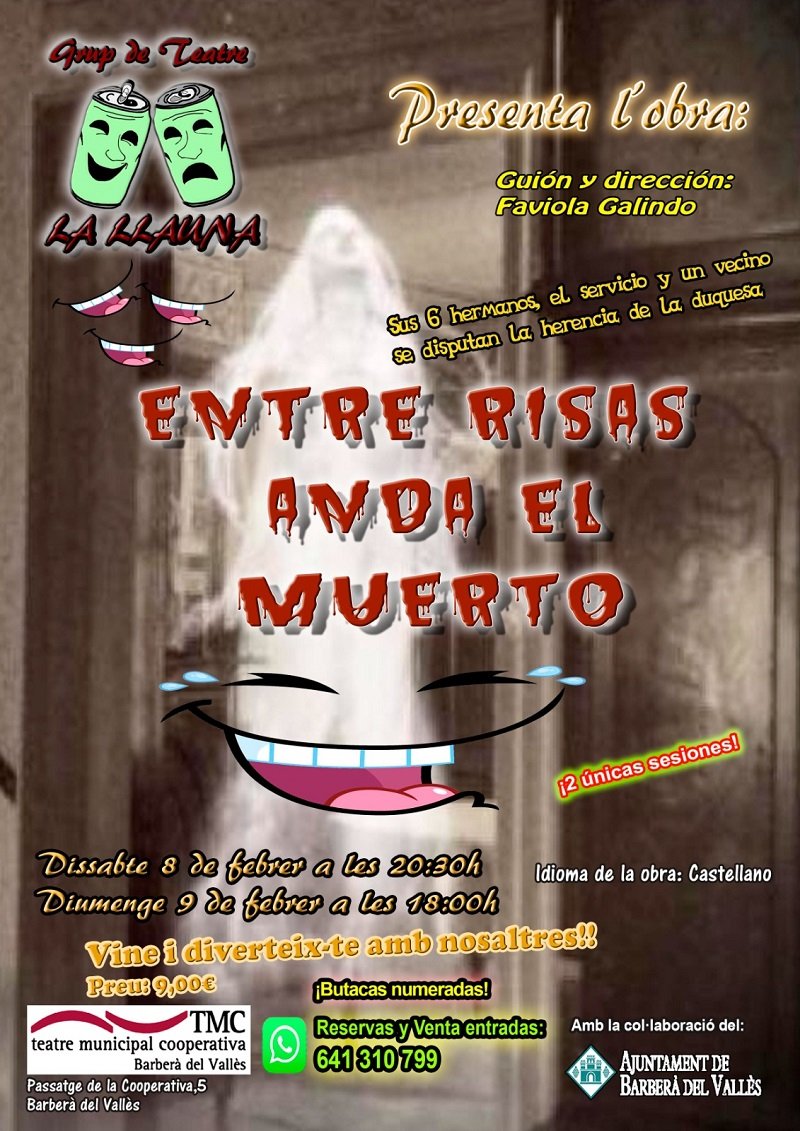 🎭Torna el teatre amateur al TMC amb l'espectacle "Entre risas anda el muerto" del grup La Llauna!
📅El 8 i 9 de febrer (20.30 h) Una comèdia dirigida i escrita per Faviola Galindo
▶Venda i reserva d'entrades a través del WhatsApp: 641 310 799
🔗Info a: tuit.cat/8hEK7