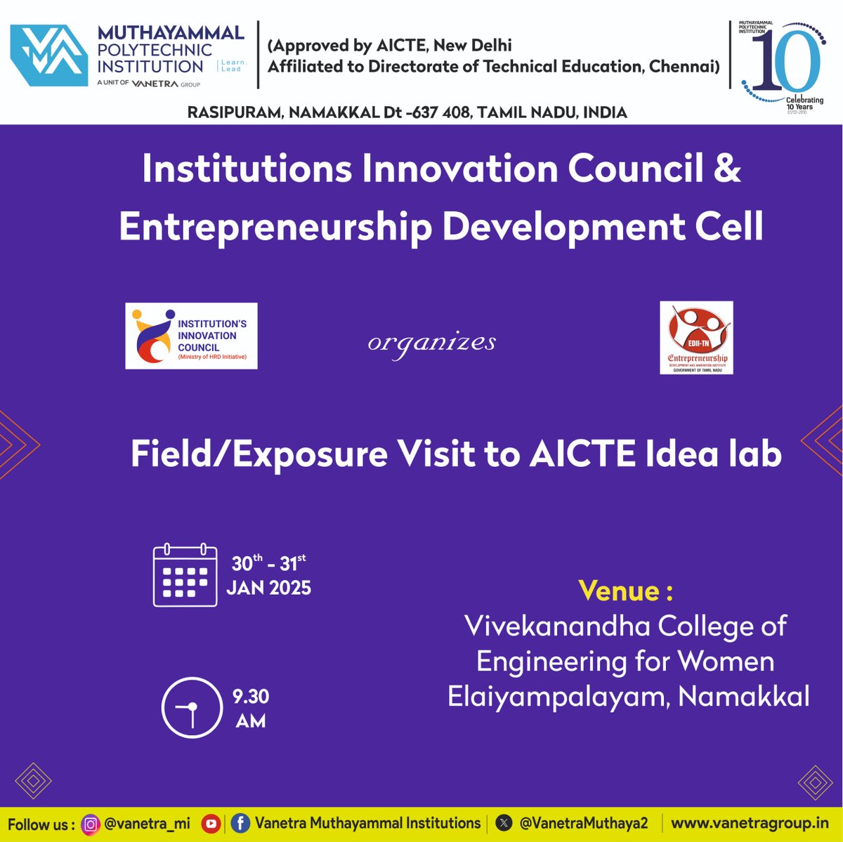 VanetraMuthaya2's tweet photo. 🌟 Hands-On Learning Experience Awaits!
The IIC and Entrepreneurship Development Cell of MPTI are organizing a Field/Exposure Visit to the AICTE Idea Lab.
📅 30.01.25 & 31.01.25
#Innovation #Entrepreneurship #AICTEIdeaLab #IIC #MuthayammalPolytechnic #vanetra https://t.co/gdt9y3pVhF