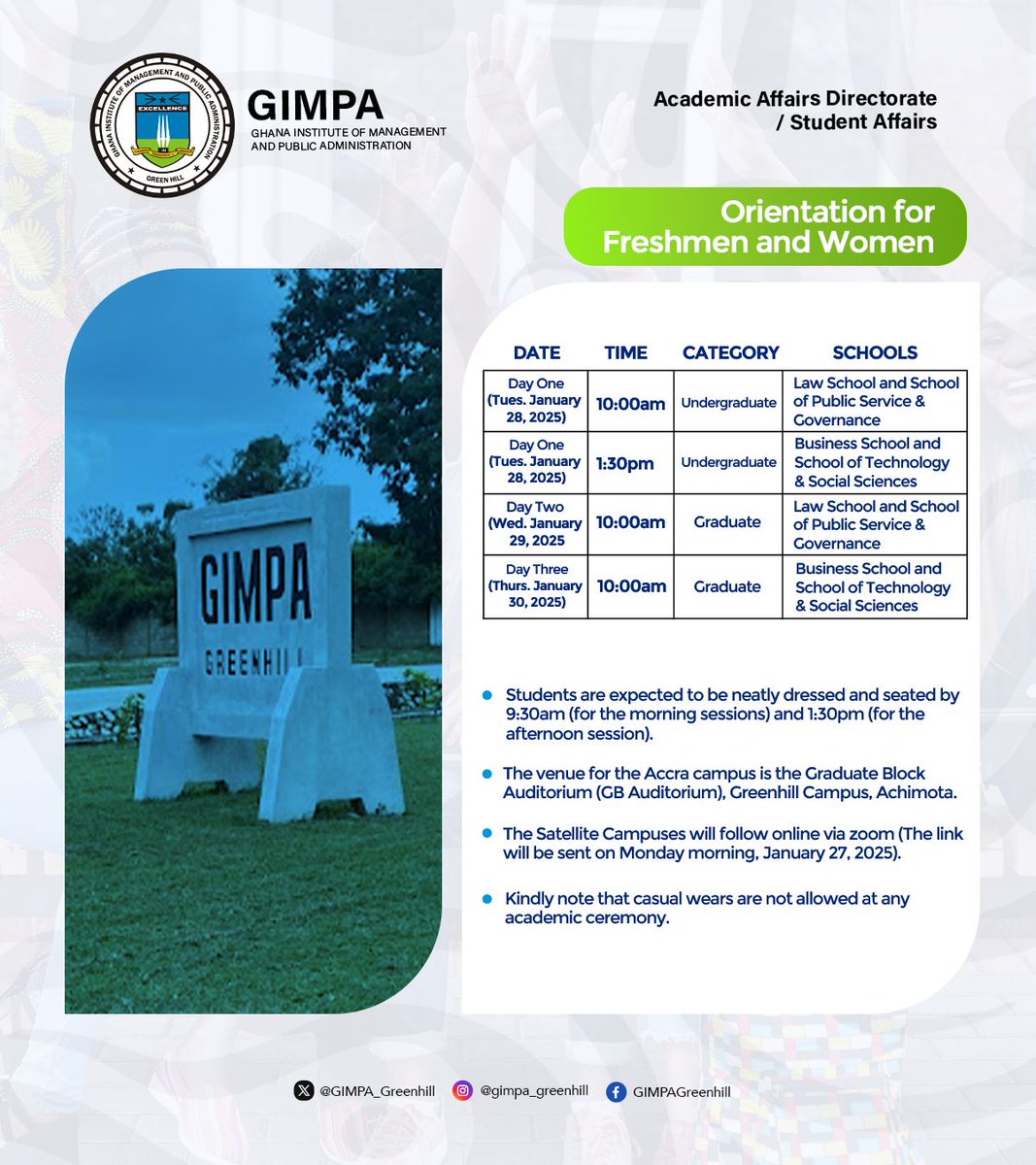 GIMPA's Freshmen and Women orientation begins on January 28, 2025, at Greenhill Campus' GB Auditorium. Attendees should dress neatly and arrive on time.