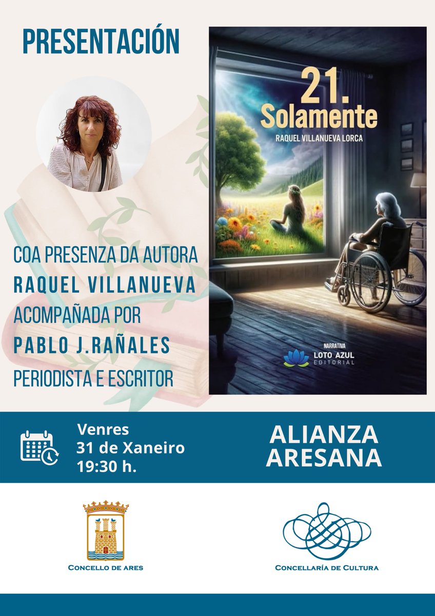 📖 Raquel Villanueva chega a Ares para presentar a súa novela ‘21. Solamente’ 

🗓️ O acto literaria realizarase o vindeiro venres, 31 de xaneiro, ás 19:30 horas no salón de actos da Alianza Aresana. Villanueva estará acompañada polo escritor e xornalista Pablo J. Rañales.