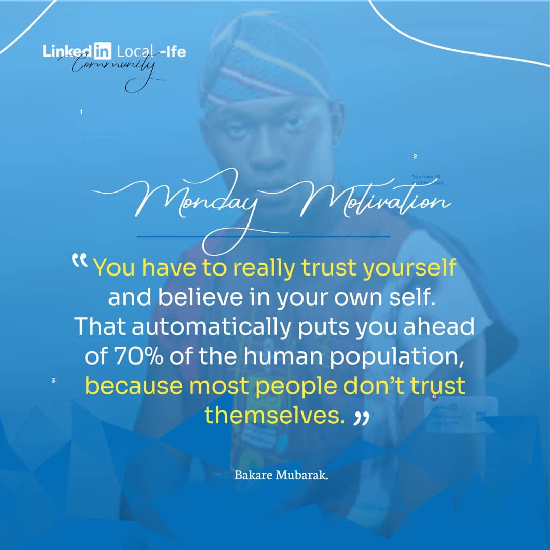 LinkedIn_Ife's tweet photo. Happy New Week.β¨
Let this powerful reminder from @Bakare_Mubarakk guide you into the week.
Self-trust is your greatest advantage, believe in yourself, and you're already ahead of the crowd.
Wishing you a productive week ahead.π
#mondaymotivation #linkedinlocalifecommunity https://t.co/vYV0z73j90