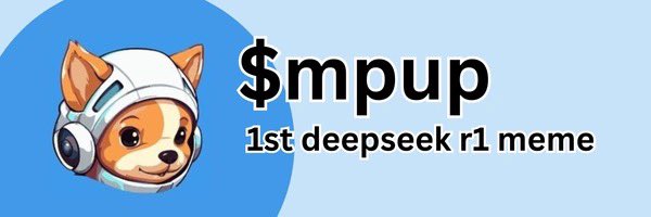 $MPUP 
This could be an absolute runner. Created with the help of Deepseek R1, a community take over project!

Don’t fade this, it COULD be big! 

NFA. 

#memecoin #DeepSeek #CryptoAI