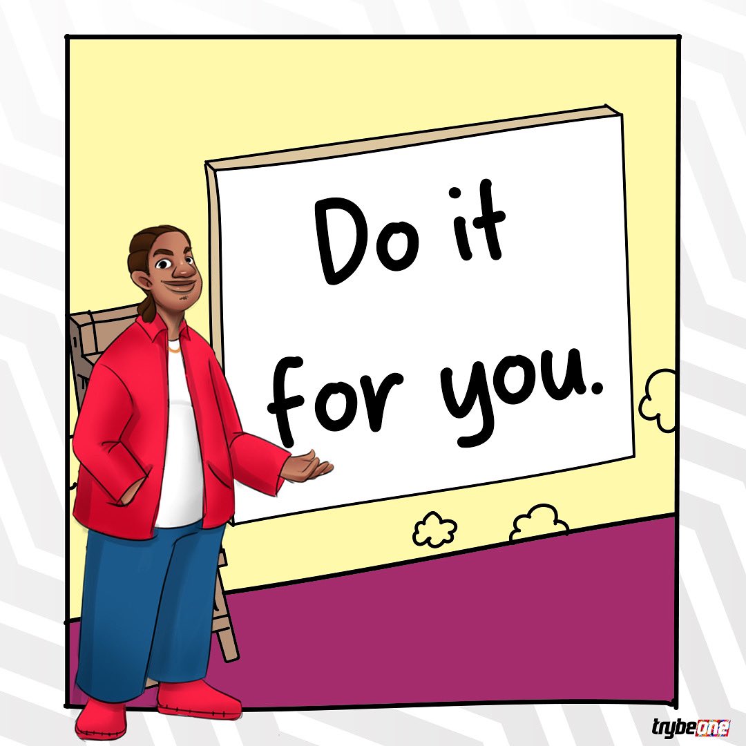 Remember, you are the main character in your story. So, do it for you this week 🫵🏾