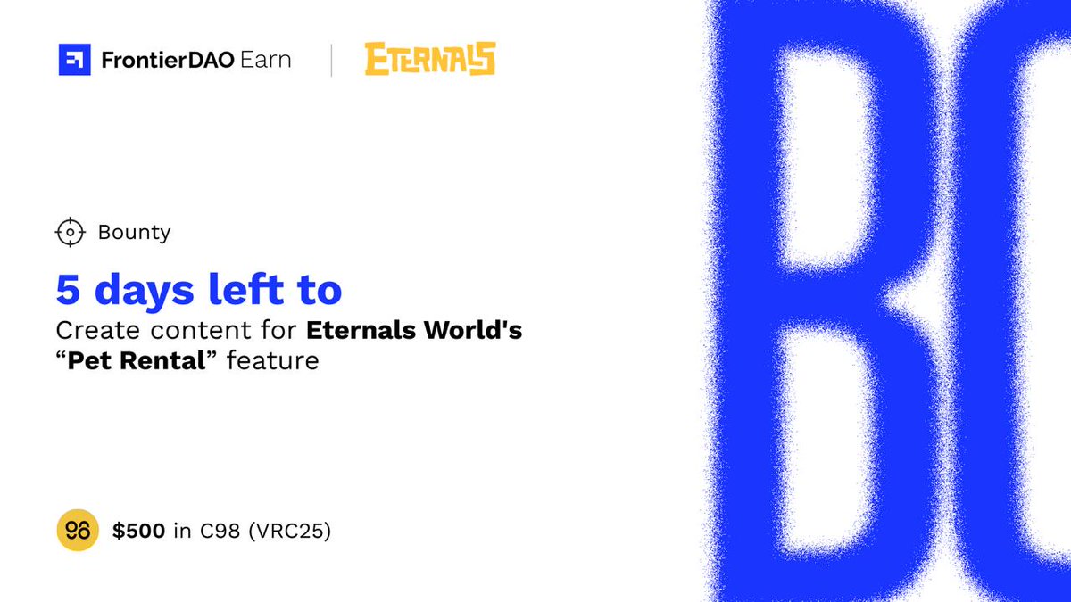 Frontier_DAO's tweet photo. ⏰ Only 5 DAYS LEFT to create content about the "Pet Rental" feature in @Eternals_World!

Creators, experience the mechanism, share your thoughts, and post it on X (Twitter) 🎨🖌️

Do not miss the fun 🤩‼️ https://t.co/kLQDfK2Tje