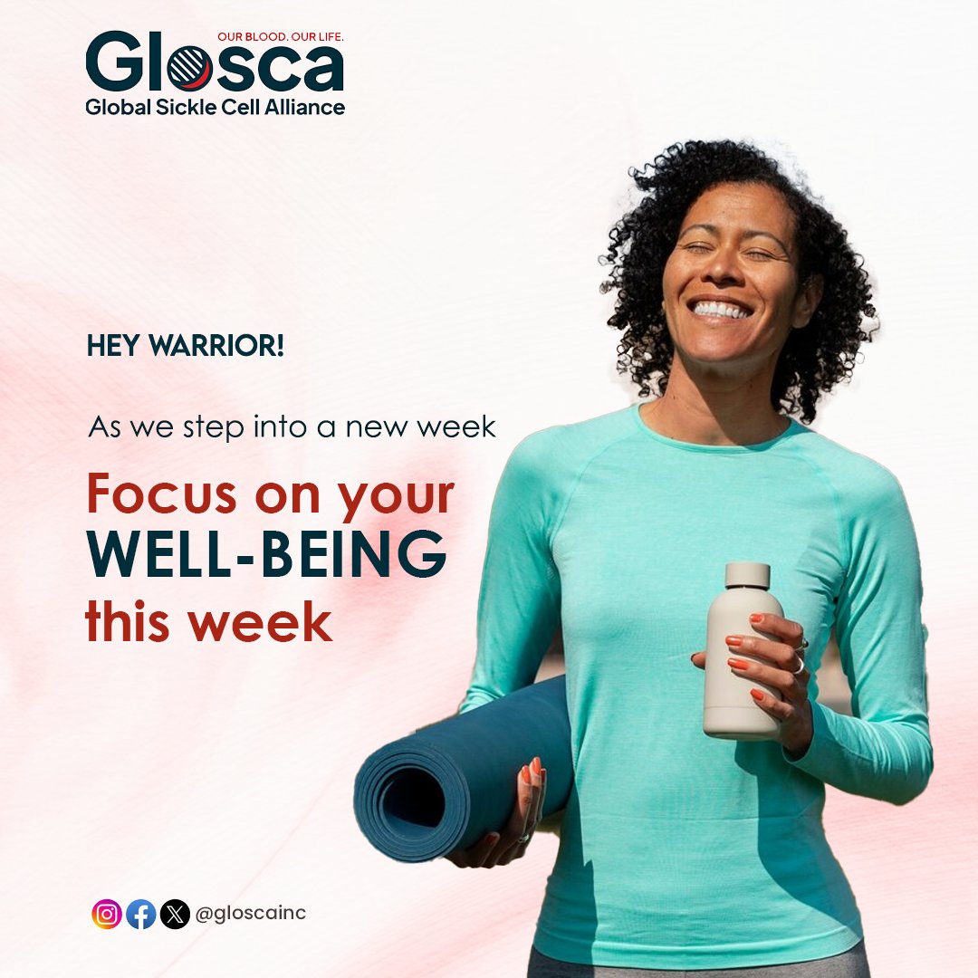 gloscainc's tweet photo. As we step into a new week, Focus on your well-being this week. Set aside time for self-care, whether it's staying hydrated, resting adequately, or engaging in light exercises that suit your condition. 💪❤️

 #sicklecellwarriors #newweek #glosca https://t.co/0UnebDNiQ1