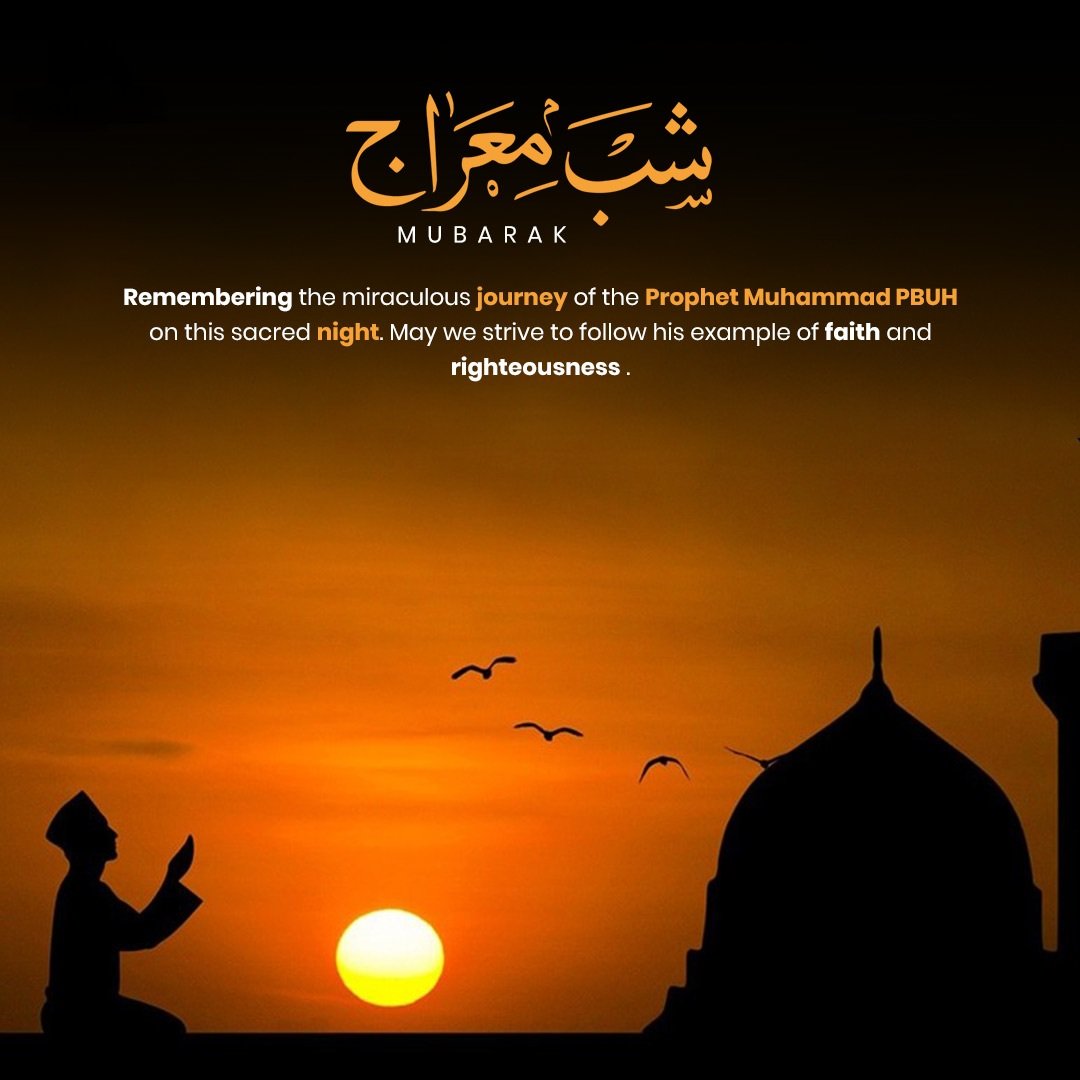 GAMIR_INC's tweet photo. "Shab-e-Miraj Mubarak! "
Tonight marks Shab-e-Miraj, the sacred night when Prophet Muhammad (PBUH) ascended to the heavens. A time for reflection, prayers, and seeking Allah's mercy. May this blessed night bring peace and guidance to us all.
 #ShabeMiraj #BlessedNight https://t.co/Eu4fhAh3mK