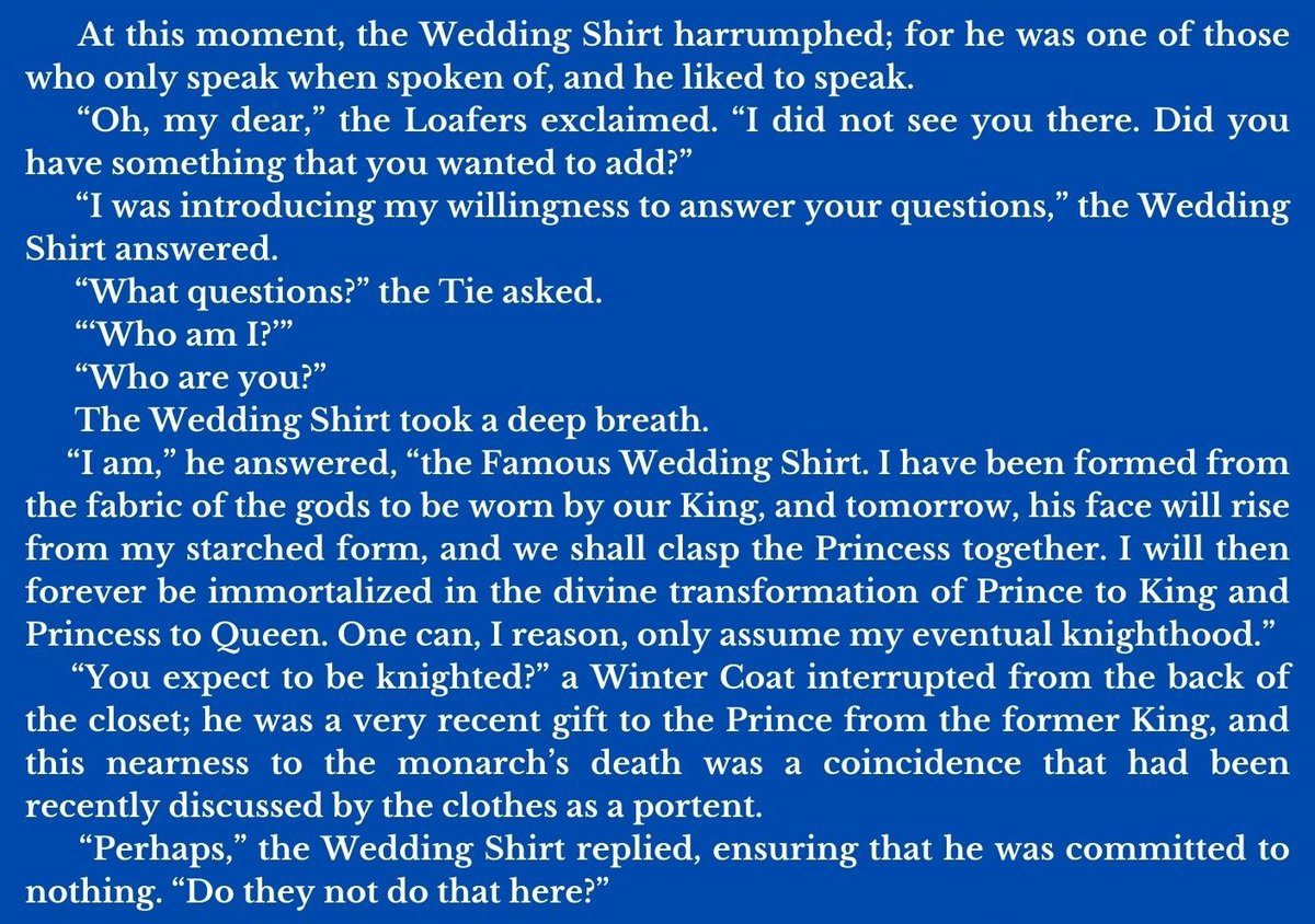 #quote from "The Famous Wedding Shirt" by <a href="/StewartBerg/">Stewart Berg</a>

A fairy tale of a self-important shirt learning an important lesson

Available as part of "The Early Prose"

fallingmarbles.com/early-prose/

$16.99 print | $6.99 eBook | 392 pgs

#writerslift #AuthorsOfTwitter #authorscommunity
