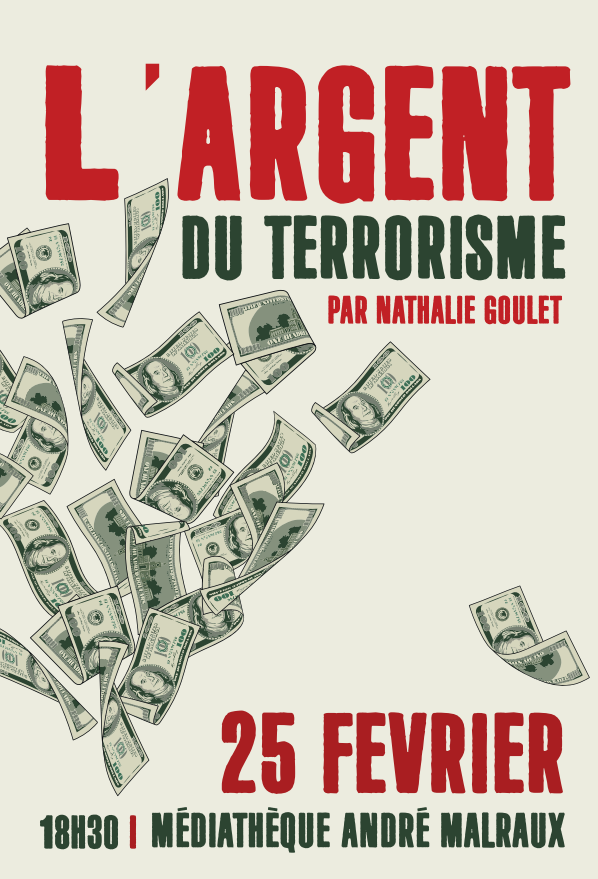 📢 Conférence à ne pas manquer !

L'argent du terrorisme, un sujet brûlant présenté par Nathalie Goulet, sénatrice et experte des questions de financement terroriste.

🗓 Mardi 25 février
🕡 18h30
📍 Médiathèque André Malraux