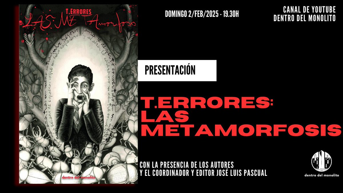 📣¡Atención! El próximo domingo presentamos oficialmente «T.Errores: Las metamorfosis». En la compañía de una nutrida selección de los autores incluidos, lo contaremos todo acerca de la antología más cambiante del momento. Amplía la imagen para saber más o sigue leyendo... 👇👇👇