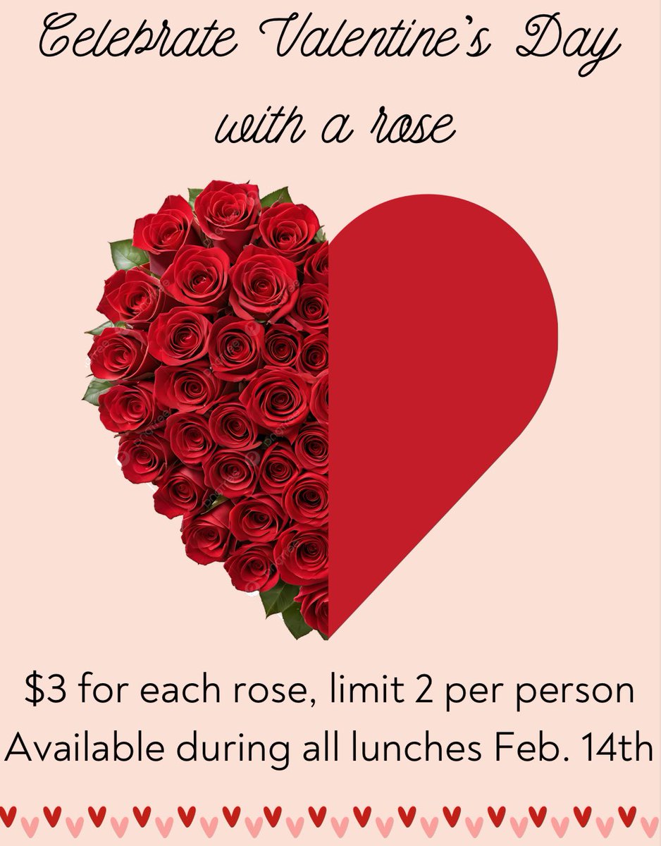 Love is in the air! Get ready to buy your valentine some beautiful StuCo roses on Feb. 14th during all four lunches. $3/per rose and 2 roses per person.🌹