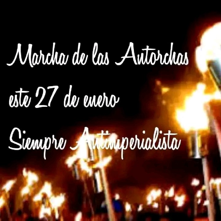 #SiempreAntimperialista 
Marcha de las Antorchas