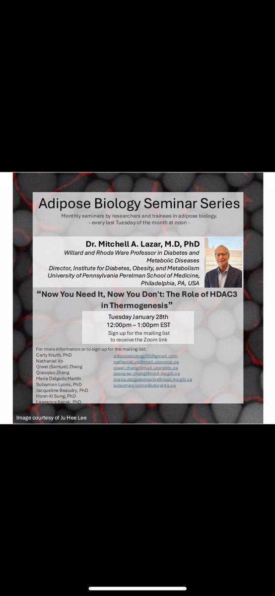 TOMORROW!

-Adipose Biology Seminar Series-

⏰Tues. Jan. 28, 12pm-1pm EST
🎙️ Dr. Mitchell A. Lazar, M.D, PhD <a href="/upenn/">U Penn</a>.edu 
💻Details on poster below

Please share!

To students/PDFs: contact us if you'd like to present!⭐️