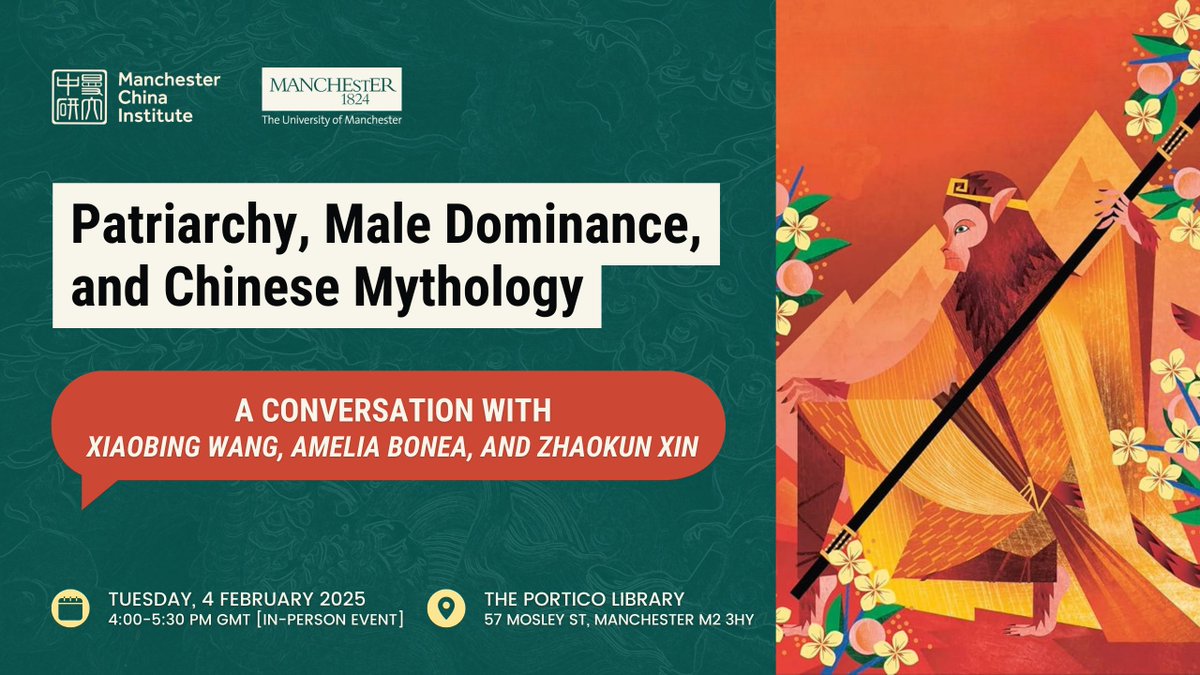 Manchester China Institute (@uomchina) on Twitter photo 📢 Join our next in-person conversation on patriarchy, male dominance, and Chinese mythology, with Drs. Xiaobing Wang, Amelia Bonea, and Zhaokun Xin.📚🧚🏻
🗒️ Tuesday, 4 February
⏰ 4:00-5:30pm GMT
🏛️ <a href="/ThePortico/">The Portico Library</a>
🎟️ Free tickets: eventbrite.co.uk/e/113061262579… 📢 Join our next in-person conversation on patriarchy, male dominance, and Chinese mythology, with Drs. Xiaobing Wang, Amelia Bonea, and Zhaokun Xin.📚🧚🏻
🗒️ Tuesday, 4 February
⏰ 4:00-5:30pm GMT
🏛️ <a href="/ThePortico/">The Portico Library</a>
🎟️ Free tickets: eventbrite.co.uk/e/113061262579…