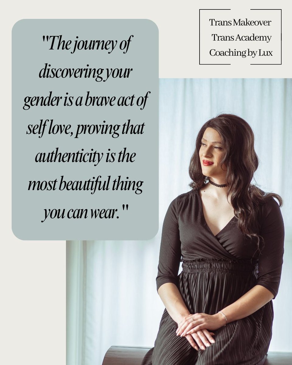TransMakeover's tweet image. "The journey of discovering your gender is a brave act of self-love, proving that authenticity is the most beautiful thing you can wear." - Trans Makeover - Trans Academy - Coaching by Lux #transacademy #transmakeover #coachingbylux #transgendermakeover