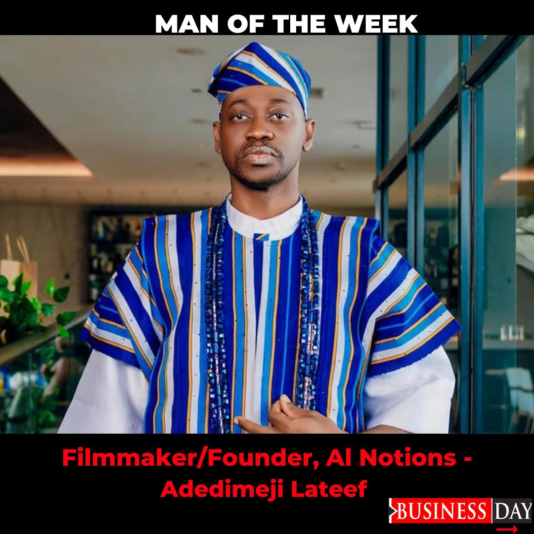BusinessDayNg's tweet photo. Meet Businessday’s Man of the week, @TheDimejiLateef - Filmmaker/Founder, AI Notions.

#manoftheweek #businessday https://t.co/UqwYThLLlh
