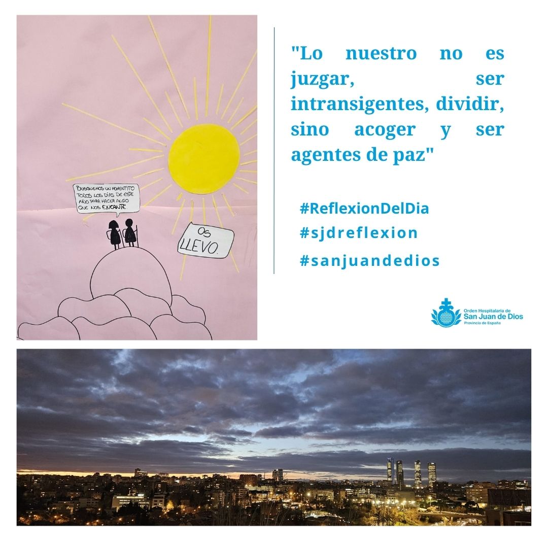 "Lo nuestro no es juzgar, ser intransigentes, dividir, sino acoger y ser agentes de paz".
#sjdreflexion #reflexiondeldia #sanjuandedios #lapazsjd #SaludMental
