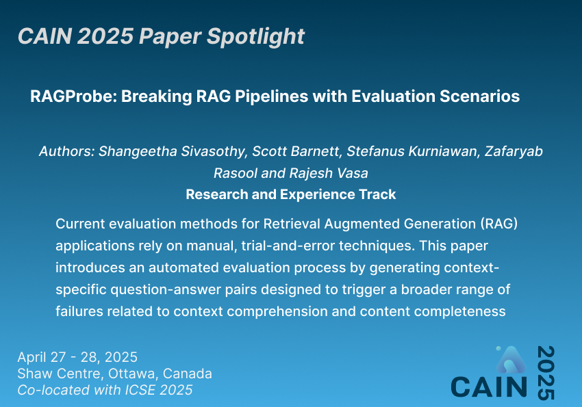 CAINconf's tweet photo. 🎉 #CAIN2025 Accepted Submission Spotlight! 

🌟 Are you evaluating your RAG app manually? Checkout this paper (👥 Authors: Shangeetha Sivasothy, Scott Barnett, Stefanus Kurniawan, Zafaryab Rasool and Rajesh Vasa) for an automated approach!

#AIEngineering #SE4AI https://t.co/c0A9VKHs0P
