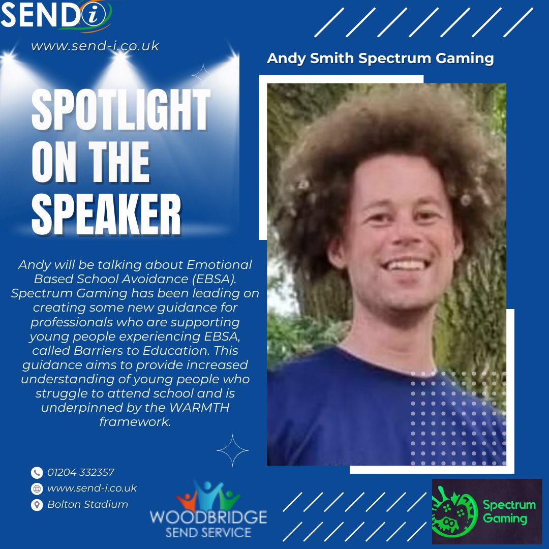 🌟 Spotlight on Andy Smith Spectrum Gaming 

Andy will discuss Emotional Based School Avoidance (EBSA) &amp; the Barriers to Education guidance using the WARMTH framework to support young people.

Bolton Stadium 25th June 
send-i.co.uk

<a href="/WoodbridgeTrust/">WoodbridgeTrust</a>   <a href="/Spectrum0Gaming/">Spectrum Gaming</a>