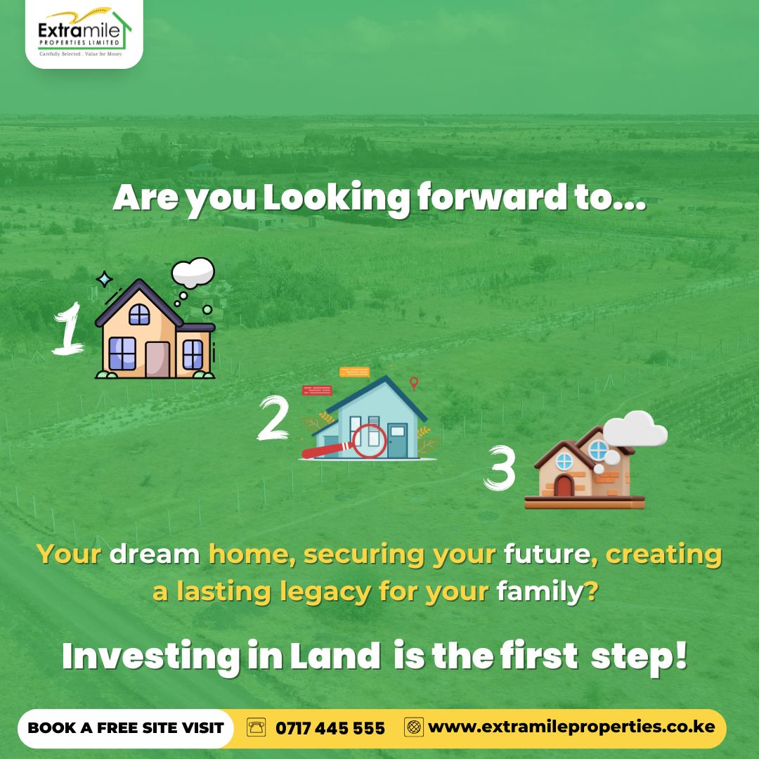 XMProperties254's tweet photo. Imagine building your dream home, securing your family's future, and creating a lasting legacy. It all begins with land ownership.

Extramile Properties can help you find the perfect plot.

📞Call 0717 445 555
💬 WhatsApp: https://t.co/NpiTGd1RN9

#2025 #Goals #LandInvestment https://t.co/0zWnPhpyUp