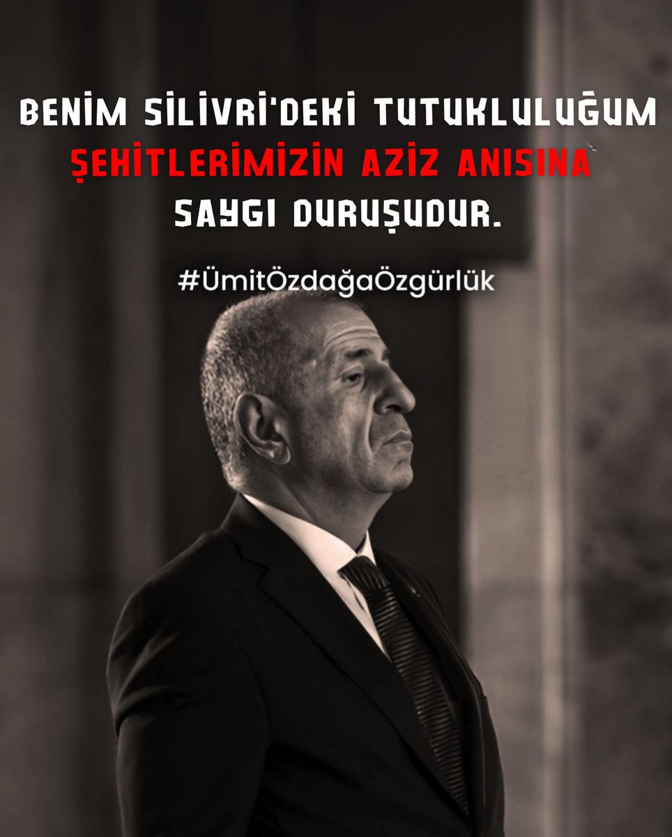 "BENİM SİLİVRİ'DEKİ TUTUKLULUĞUM ŞEHİTLERİMİZİN AZİZ ANISINA SAYGI DURUŞUDUR" <a href="/umitozdag/">Ümit Özdağ</a> 

#ÜmitÖzdağaÖzgürlük