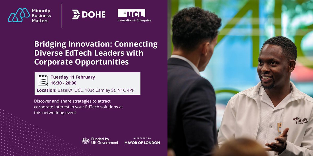 📅 Minority Business Matters (MBM), <a href="/ucl/">UCL</a>  Entrepreneurship and DOHE are inviting London-based diverse businesses working in #EdTech and adjacent disciplines to join a face-to-face networking event for EdTech B2B pioneers! Book your FREE place &gt; eventbrite.co.uk/e/connecting-d…
