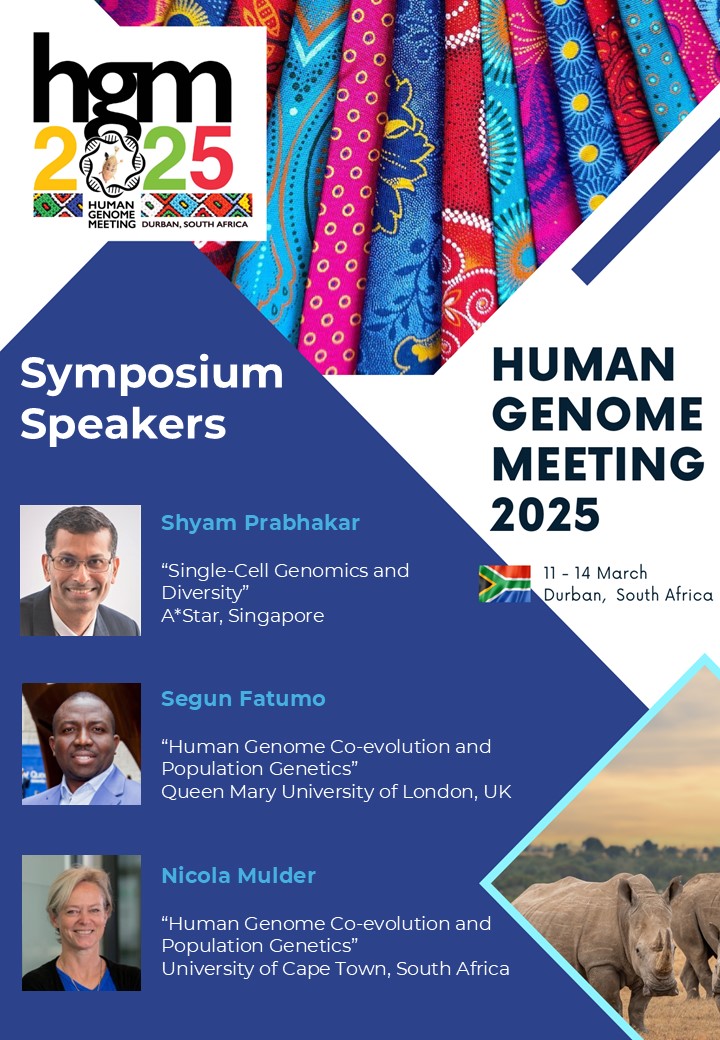 Meet our symposium speakers! - HGM2025

We are pleased to announce the distinguished speakers for HGM2025. See you all in Durban!

Register Now: hugo-hgm2025.org/registration/
Submit Abstract: hugo-hgm2025.org/abstract-submi…
View Program: hugo-hgm2025.org/programme-at-a…