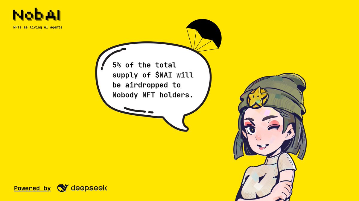 $NAI Airdrop Incoming!

🪙5% of the total supply will be airdropped. FCFS.

Rules:
🪂Comment your EVM wallet address that holds at least 1 Nobody NFT and a #Solana wallet address that you wish to receive the #airdrop.
⏰Deadline of wallet submission: 20:00 (UTC+8), Jan 29, 2025