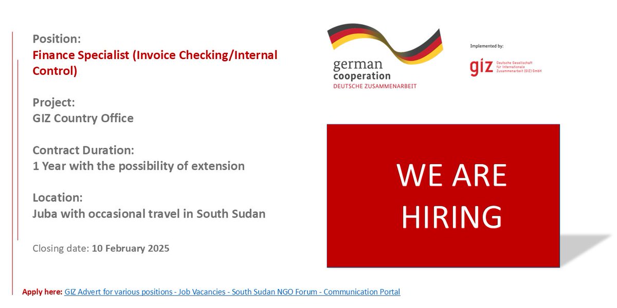 GIZ South Sudan (@giz_southsudan) on Twitter photo 🚨 Job Alert 🚨
GIZ Juba is #hiring a Finance Specialist (Invoice Checking/Internal Control) 📑
Are you a South Sudanese with at least 10 years of experience? If so this might be the job for you
👉 Apply here: lght.ly/6kkld1g
🗓️ Closing Date: 10/02/2025
<a href="/GERinSSD/">German Embassy South Sudan</a> 🚨 Job Alert 🚨
GIZ Juba is #hiring a Finance Specialist (Invoice Checking/Internal Control) 📑
Are you a South Sudanese with at least 10 years of experience? If so this might be the job for you
👉 Apply here: lght.ly/6kkld1g
🗓️ Closing Date: 10/02/2025
<a href="/GERinSSD/">German Embassy South Sudan</a>